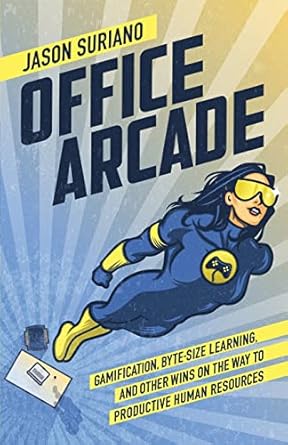 office arcade gamification byte size learning and other wins on the way to productive human resources 1st