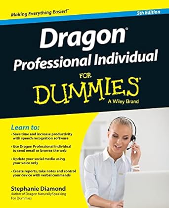 dragon professional individual for dummies 1st edition stephanie diamond 1119171032, 978-1119171034