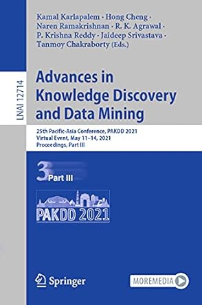 advances in knowledge discovery and data mining 25th pacific asia conference pakdd 2021 virtual event may 11