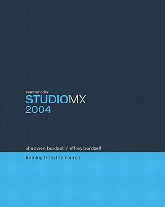 macromedia studio mx 2004 training from the source 1st edition shaowen bardzell ,jeffrey bardzell 0321241584,