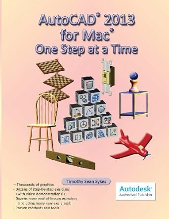 autocad 2013 for mac one step at a time 1st edition timothy sean sykes 0981986781, 978-0981986784
