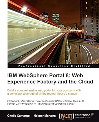 ibm websphere portal 8 web experience factory and the cloud 1st edition chelis camargo ,helmar martens