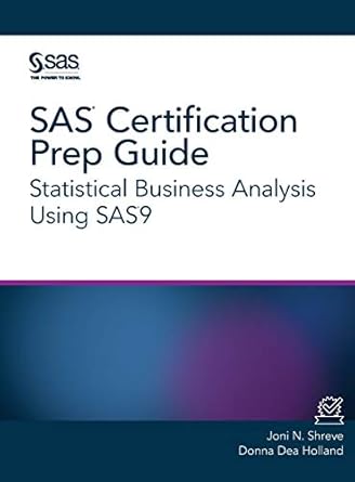 sas certification prep guide statistical business analysis using sas9 1st edition joni n shreve ,donna dea