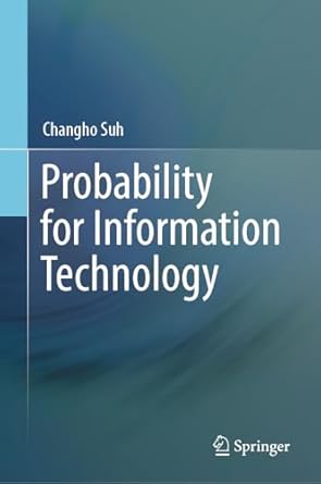 probability for information technology 1st edition changho suh 9819740312, 978-9819740314