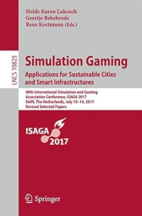simulation gaming applications for sustainable cities and smart infrastructures 48th international simulation