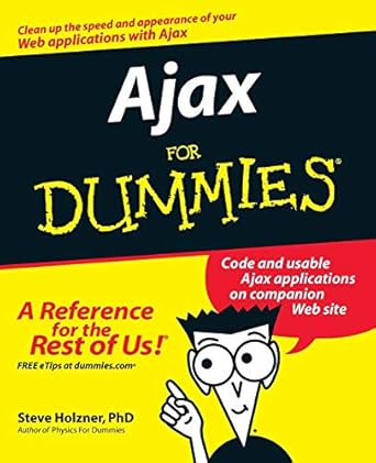 ajax for dummies 1st edition steve holzner 0471785970, 978-0471785972