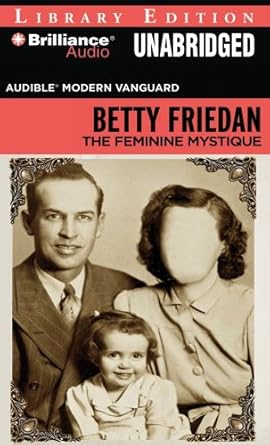 the feminine mystique 1st edition betty friedan ,parker posey 1423395646, 978-1423395645