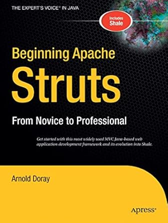 beginning apache struts from novice to professional 1st edition arnold doray 1590596048, 978-1590596043