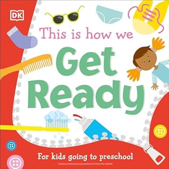 this is how we get ready for kids going to preschool 1st edition dk 0744039479, 978-0744039474