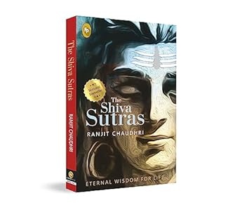 the shiva sutras 1st edition ranjit chaudhri 9389178207, 978-9389178203