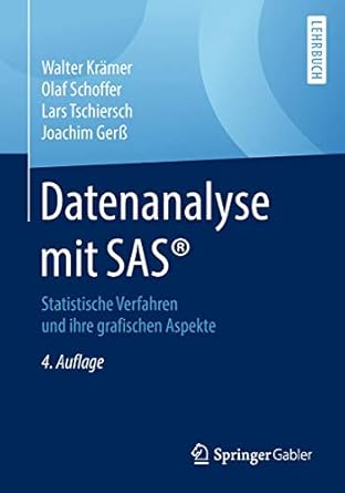 datenanalyse mit sas statistische verfahren und ihre grafischen aspekte 1st edition walter kramer ,olaf