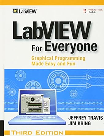 labview for everyone graphical programming made easy and fun 1st edition james kring 0131856723,