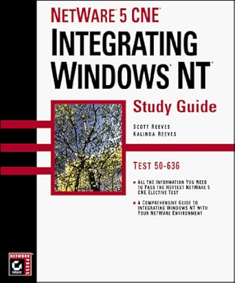 netware 5 cne integrating windows nt study guide 1st edition scott reeves ,kalinda reeves 0782123880,