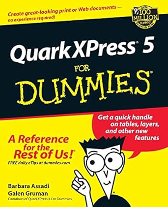 quarkxpress5 for dummies 1st edition barbara assadi ,galen gruman 0764506439, 978-0764506437