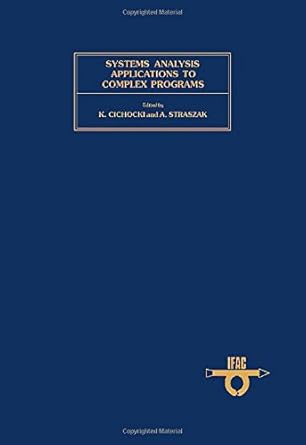 systems analysis applications to complex programs proceedings of the ifac/ifors/iiasa workshop bielsko biata