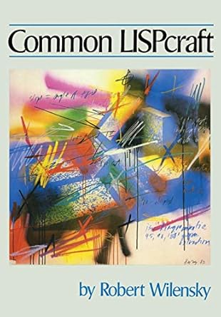 common lispcraft 1st edition robert wilensky 0393955443, 978-0393955446