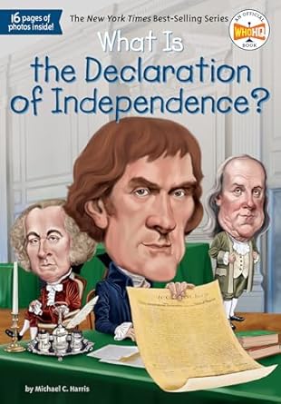 what is the declaration of independence 1st edition michael c harris ,who hq ,jerry hoare 0399542302,