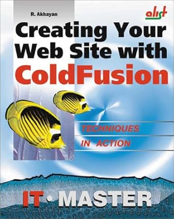 creating your web site with coldfusion 1st edition ruben akhayan 1931769036, 978-1931769037