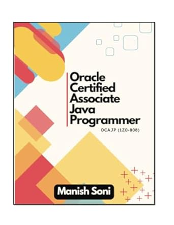oracle certified associate java programmer ocajp 1z0 808 1st edition manish soni 9369919732, 978-9369919734