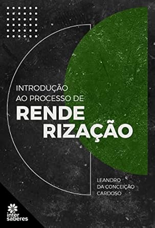 livro introduco ao processo de renderizaco ed 2023 1st edition cardoso 6555170379, 978-6555170375