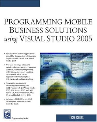 programming mobile business solutions using visual studio 2005 1st edition thom robbins 1584503971,