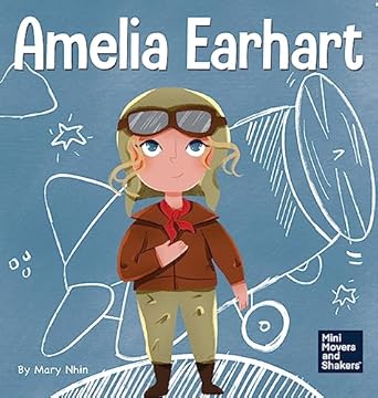 amelia earhart a kids book about flying against all odds 1st edition mary nhin ,yuliia zolotova 1953399479,