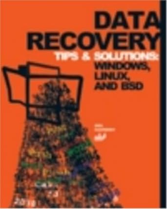 data recovery tips and solutions windows linux and bsd 1st edition kris kaspersky 1931769567, 978-1931769563
