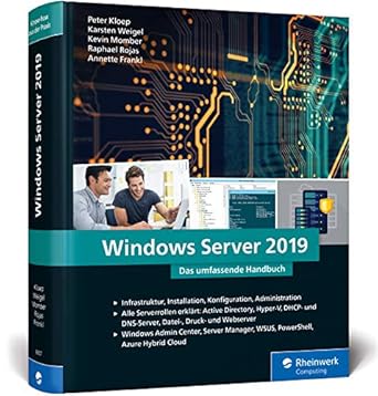 windows server 2019 das umfassende handbuch von den microsoft experten praxiswissen fur alle windows