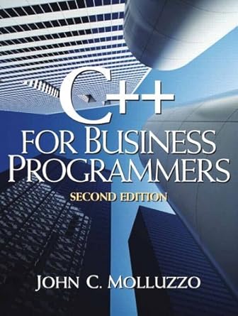 c++ for business programming 1st edition john c molluzzo 0130467006, 978-0130467003