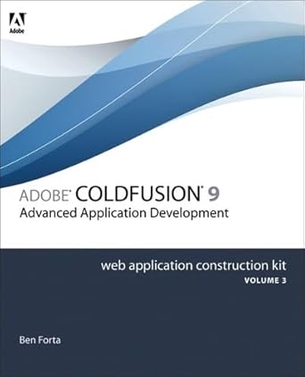 adobe coldfusion 8 web application construction kit advanced application development 1st edition ben forta