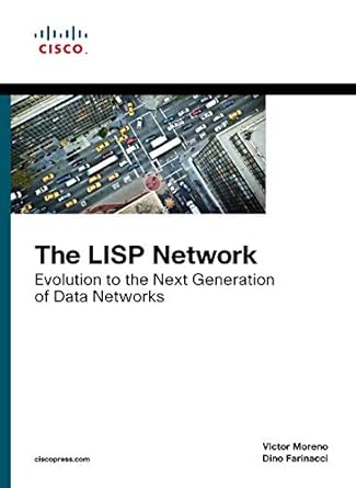 lisp network the evolution to the next generation of data networks 1st edition victor moreno 8194282535,