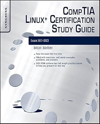 comptia linux+ certification study guide exam xk0 003 1st edition brian barber ,kevin riggins ,chris happel
