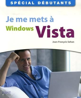 special debutants je me mets a windows vista 1st edition jean francois sehan 2754003959, 978-2754003957