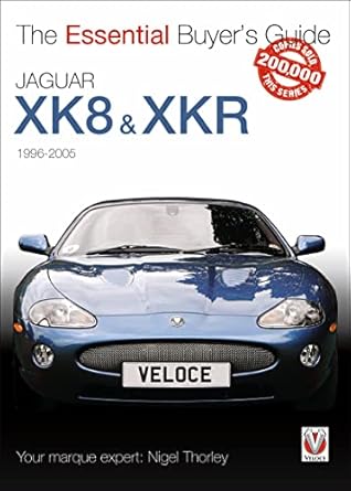 jaguar xk8 and xkr the essential buyers guide 1st edition nigel thorley 1845843592, 978-1845843595