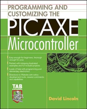 programming and customizing the picaxe microcontroller 1st edition david lincoln 0071457658, 978-0071457651