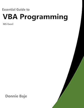 essential guide to vba programming for ms excel 1st edition donnie baje 1521066302, 978-1521066300
