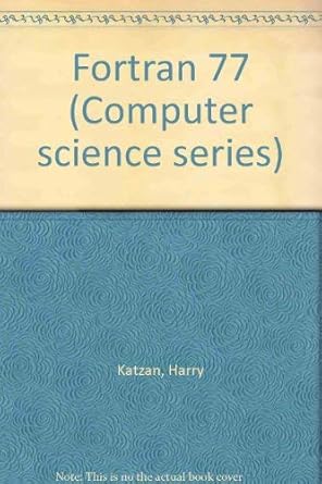 fortran 77 1st edition harry katzan 0442242786, 978-0442242787