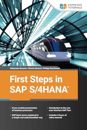 first steps in sap s/4hana 1st edition sebastian brunner ,martin munzel ,philipp reichhardt 3960120710,