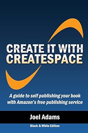 create it with createspace 1st edition joel adams 1505470005, 978-1505470000