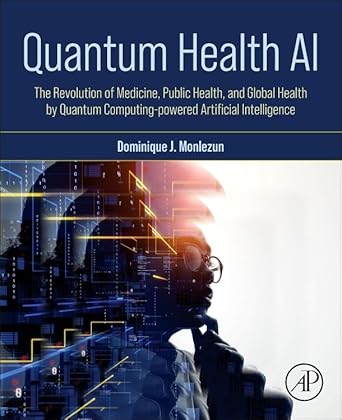 quantum health ai the revolution of medicine public health and global health by quantum computing powered