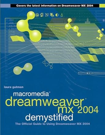 macromedia dreamweaver mx 2004 demystified 1st edition laura gutman 0735713847, 978-0735713840