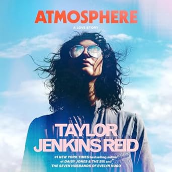 atmosphere a love story 1st edition taylor jenkins reid 0593614186, 978-0593614181