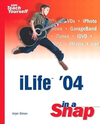 ilife 04 in a snap 1st edition jinjer simon 0672325772, 978-0672325779