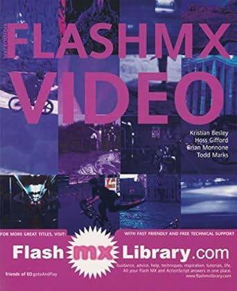 macromedia flash mx video 1st edition kristian besley ,brian monnone ,hoss gifford ,todd marks 1590591720,