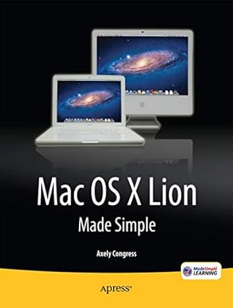 os x lion made simple 1st edition axely congress 1430237686, 978-1430237686