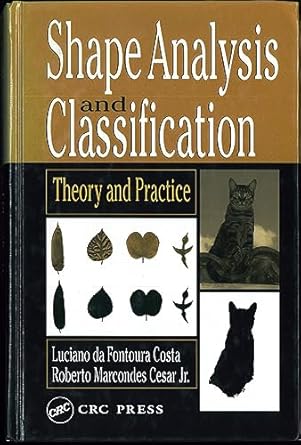 shape analysis and classification theory and practice 1st edition luciano da fontoura costa ,roberto