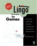 advanced lingo for games 1st edition gary rosenzweig 078972331x, 978-0789723314