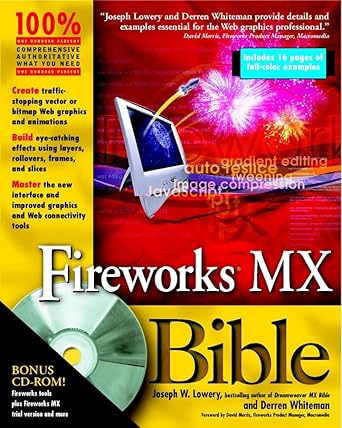 fireworks mx bible 1st edition joseph w lowery ,derren whiteman 0764536621, 978-0764536625