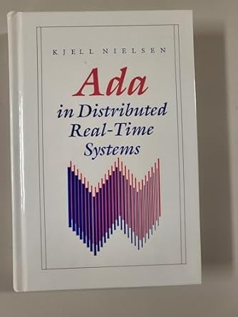 ada in distributed real time systems 1st edition kjell nielsen 0070465444, 978-0070465442