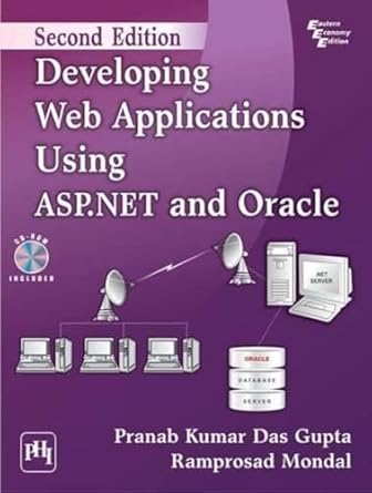 developing web applications using asp net and oracle jul 30 2013 pranab kumar das gupta and mondal ramprosad